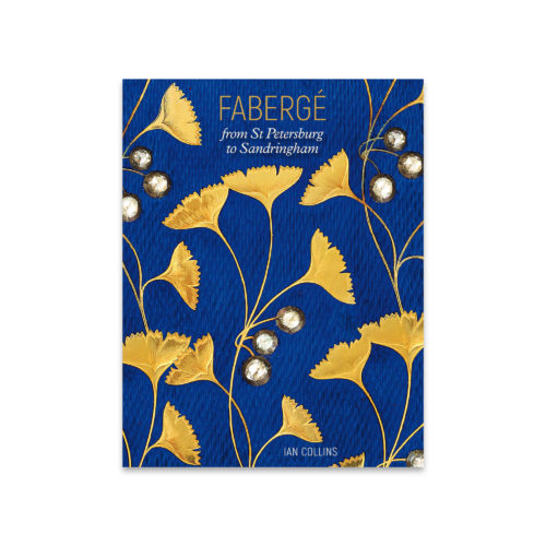 Fabergé: from St Petersburg to Sandringham