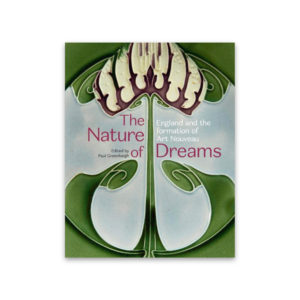 The Nature of Dreams: England and the Formation of Art Nouveau