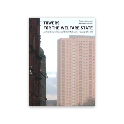 Towers for the Welfare State