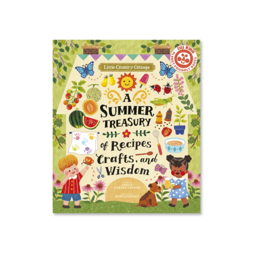 Little Country Cottage: A Summer Treasury of Recipes, Crafts and Wisdom