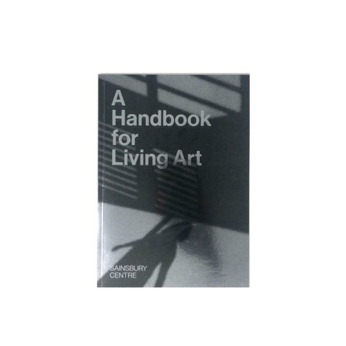 A Handbook For Living Art